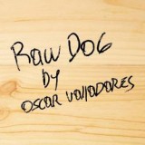 Raw Dog by Oscar Valladares
